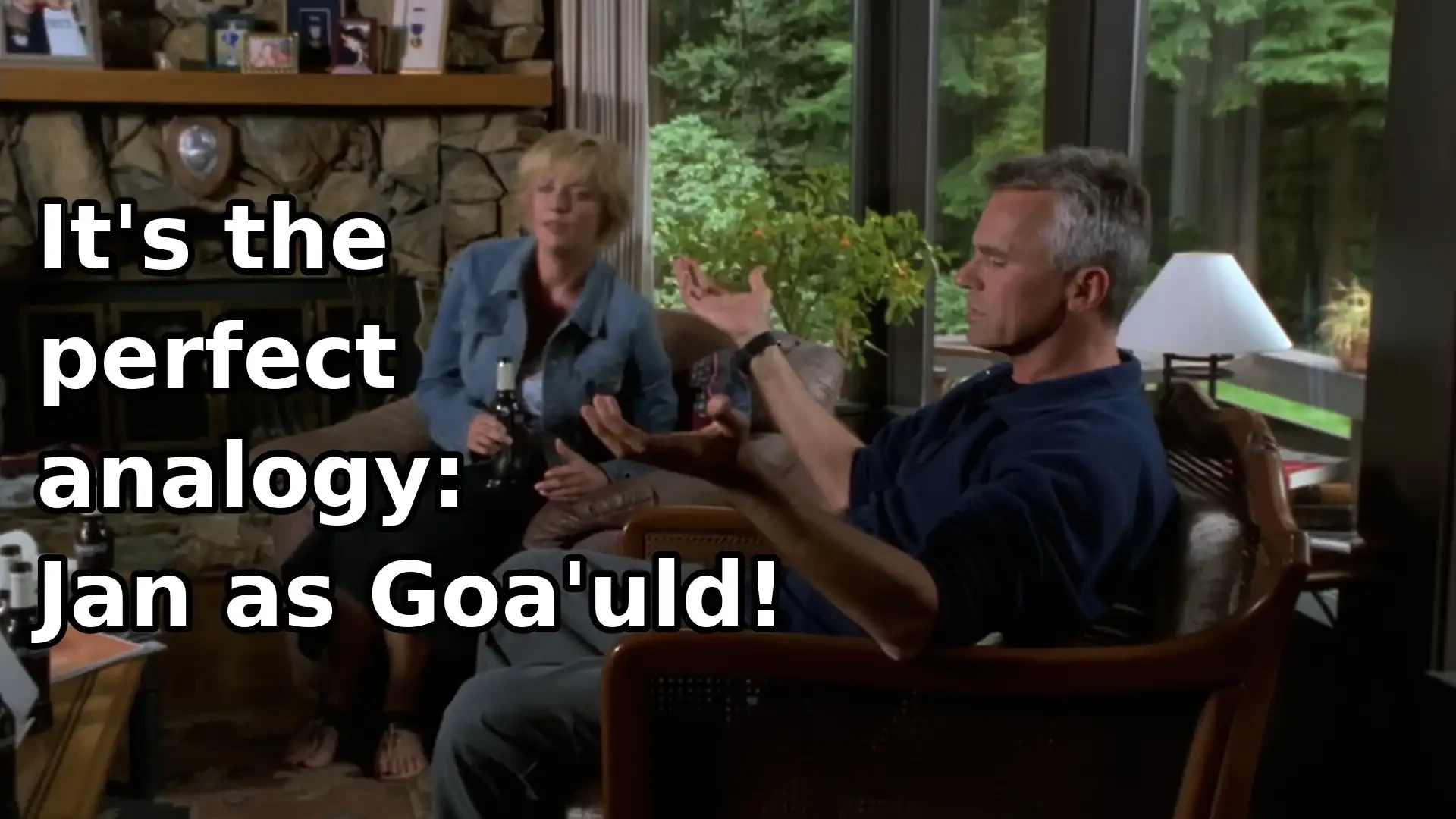 Jack in the episode S7E21 "Lost City, Part 1" saying "It's the perfect analogy: Jan as Goa'uld!"