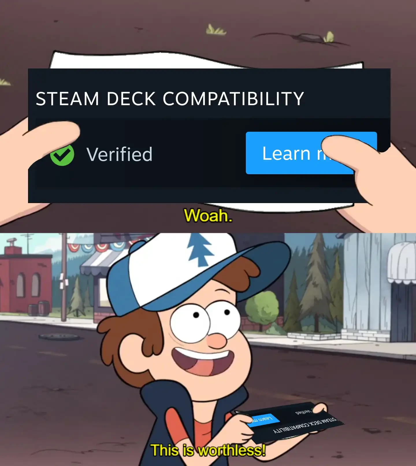 Person holding a "Steam Deck Compatibility: Verified" tag and saying "Woah. This is worthless!"